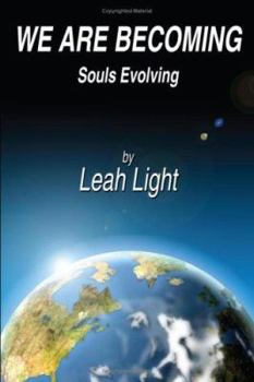 Paperback We Are Becoming: Souls Evolving Book