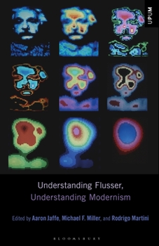 Paperback Understanding Flusser, Understanding Modernism Book