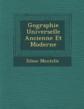 Paperback G Ographie Universelle Ancienne Et Moderne [French] Book