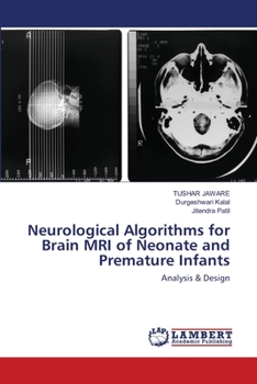 Paperback Neurological Algorithms for Brain MRI of Neonate and Premature Infants Book