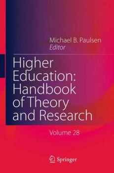 Hardcover Higher Education: Handbook of Theory and Research: Volume 28 Book