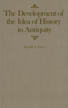 Hardcover The Development of the Idea of History in Antiquity, 2 Book