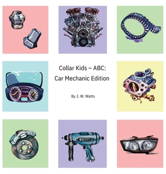 Hardcover Collar Kids - ABC: Car Mechanic Edition Book