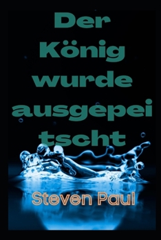 Der K?nig wurde ausgepeitscht