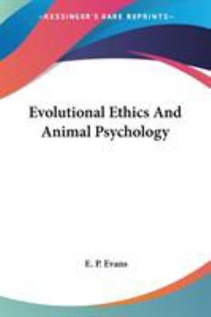 Paperback Evolutional Ethics And Animal Psychology Book