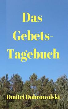 Hardcover Das Gebets-Tagebuch [German] Book