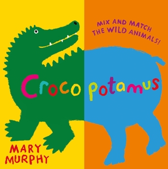Board book Crocopotamus: Mix and Match the Wild Animals! Book