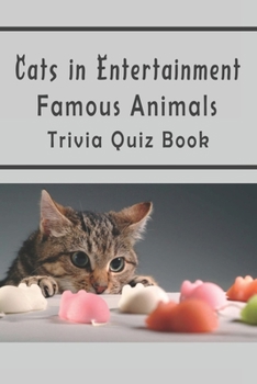 Paperback Cats in Entertainment: Famous Animals Trivia Quiz Book