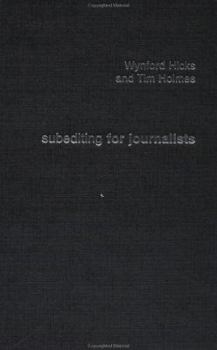 Hardcover Subediting and Production for Journalists: Print, Digital & Social Book