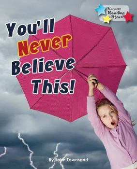 Paperback You'll Never Believe This! Book