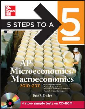 Hardcover 5 Steps to a 5 AP Microeconomics/Macroeconomics , 2010-2011 Edition [With CDROM] Book