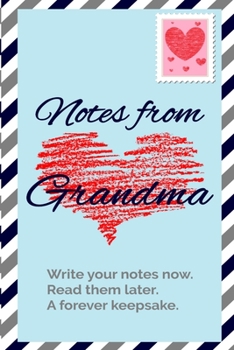 Paperback Notes from Grandma: Journal to Write In, Lined Notebook with prompts, a great gift to Grandchildren Book