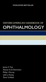 Oxford American Handbook of Ophthalmology (Oxford American Handbooks of Medicine) - Book  of the Oxford American Handbooks in Medicine