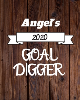 Paperback Angel's 2020 Goal Digger: 2020 New Year Planner Goal Journal Gift for Angel / Notebook / Diary / Unique Greeting Card Alternative Book