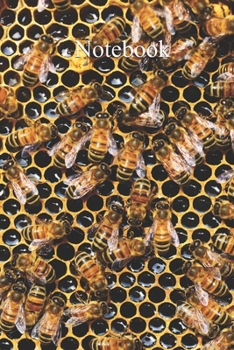 Paperback Notebook: Notebook Bee - Fun gift for someone's birthday, perfect present for a friend or a family member. Blank Lined Journal, Book