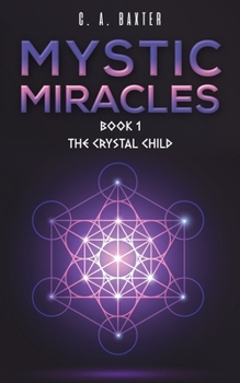 Paperback Mystic Miracles - Book 1 Book