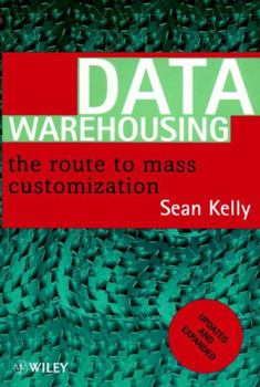 Paperback Data Warehousing: The Route to Mass Communication Book