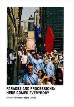 Hardcover Parades and Processions: Here Comes Everybody Book