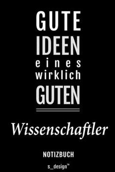 Notizbuch für Wissenschaftler: Originelle Geschenk-Idee [120 Seiten liniertes blanko Papier] (German Edition)