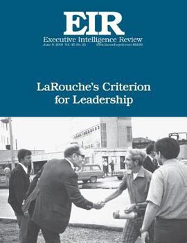 Paperback LaRouche's Criterion for Leadership: Executive Intelligence Review; Volume 45, Issue 23 Book