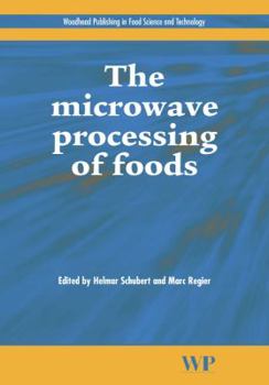 Hardcover The Microwave Processing of Foods Book
