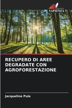Paperback Recupero Di Aree Degradate Con Agroforestazione [Italian] Book