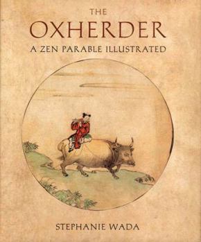 Hardcover The Ox Herder: A Zen Parable Illustrated Book