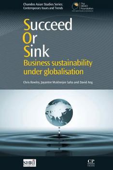 Paperback Succeed or Sink: Business Sustainability Under Globalisation Book