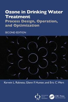 Ozone in Drinking Water Treatment: Process Design, Operation, and Optimization