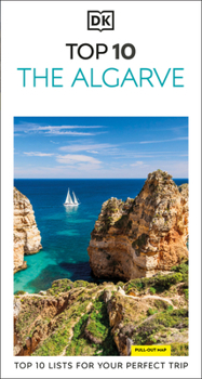 Paperback DK Top 10 the Algarve: Top 10 Lists for Your Perfect Trip, Plus an All-Weather Folded Map Book