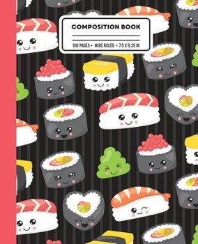 Paperback Composition Book: Wide Ruled Writing Notebook with Sushi Roll Pattern Book