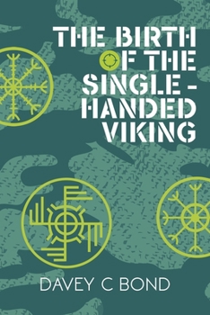 Paperback The Birth of the Single-Handed Viking Book