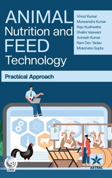 Hardcover Animal Nutrition and Feed Technology: Practical Approach Book