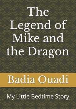 Paperback The Legend of Mike and the Dragon Book