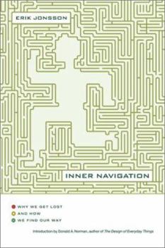 Hardcover Inner Navigation: Why We Get Lost in the World and How We Find Our Way Book