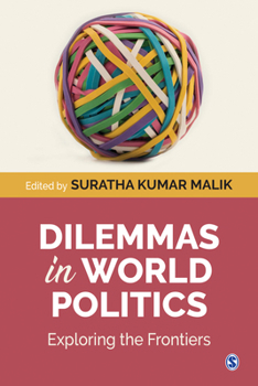 Hardcover Dilemmas in World Politics: Exploring the Frontiers Book