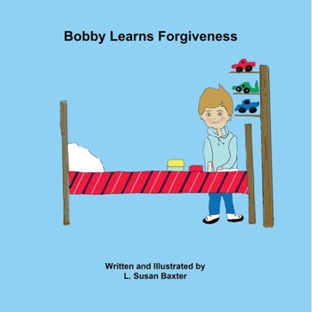 Paperback Bobby Learns Forgiveness Book