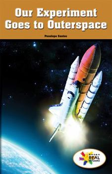Paperback Our Experiment Goes to Outer Space Book