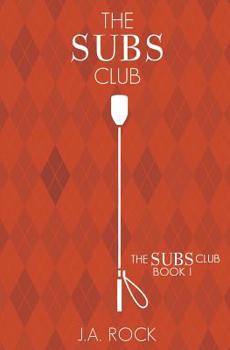 The Subs Club - Book #1 of the Subs Club