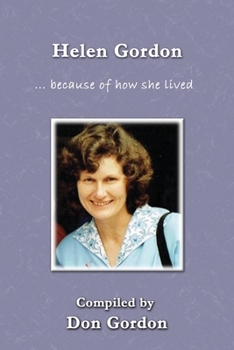 Paperback Helen Gordon (B&W): ... because of how she lived Book