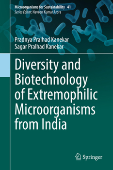 Hardcover Diversity and Biotechnology of Extremophilic Microorganisms from India Book