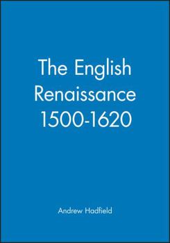Paperback The English Renaissance 1500-1620 Book