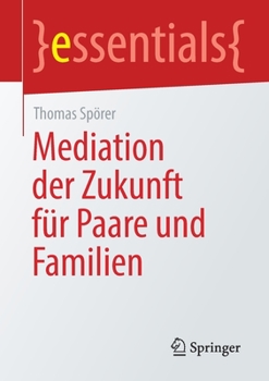 Paperback Mediation Der Zukunft Für Paare Und Familien [German] Book