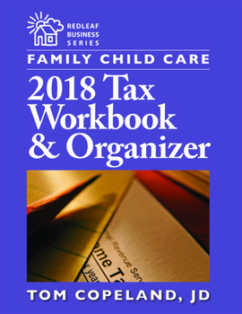 Paperback Family Child Care 2018 Tax Workbook and Organizer Book