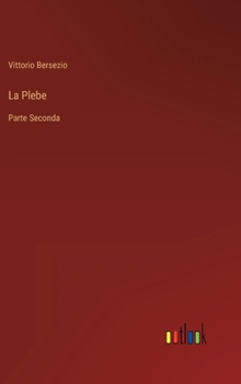 Hardcover La Plebe: Parte Seconda [Italian] Book