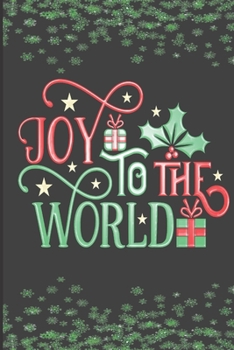 Paperback Joy To The World: Christmas Blank Journal, Christmas Blank Lined Notebook, Christmas Notebook, 6x9 Inches, 110 Pages, Black Cover Book