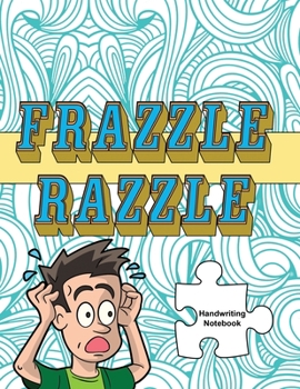 Paperback Frazzle Razzle: Handwriting Practice Paper Book