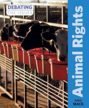Debating the Issues: Animal Rights - Book  of the Debating the Issues