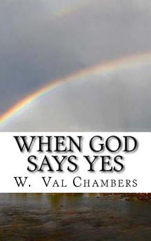 Paperback When God Says Yes: Spiritual Meditations Book