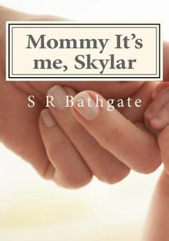 Paperback Mommy It's me, Skylar Book